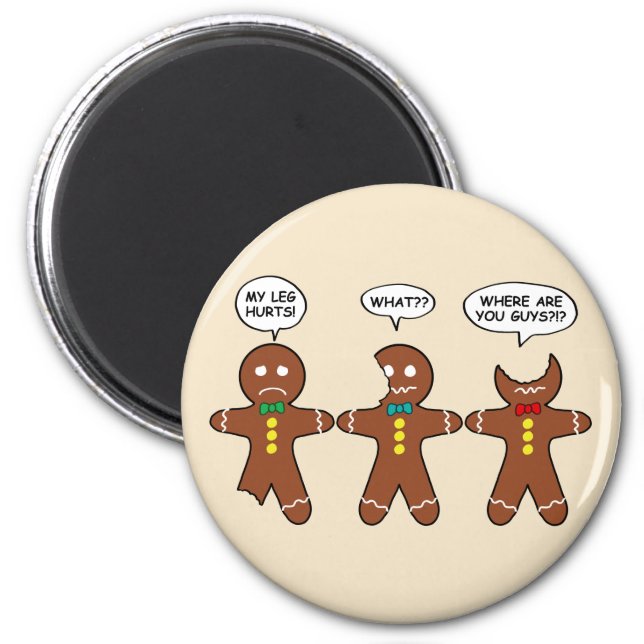 Gingerbread My Leg Hurts Humor Magnet (Front)