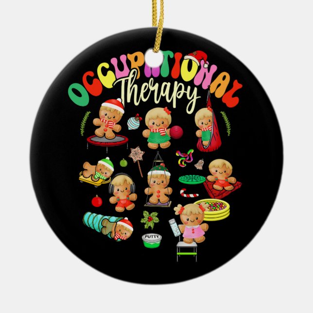 Gingerbread Occupational Therapy OT OTA Therapist  Ceramic Ornament (Front)
