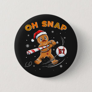 Gingerbread Oh Snap 67 Baseball Button
