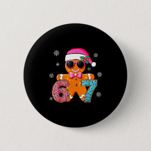Gingerbread Six Seven 67 Meme 6 7 Funny Christmas Button