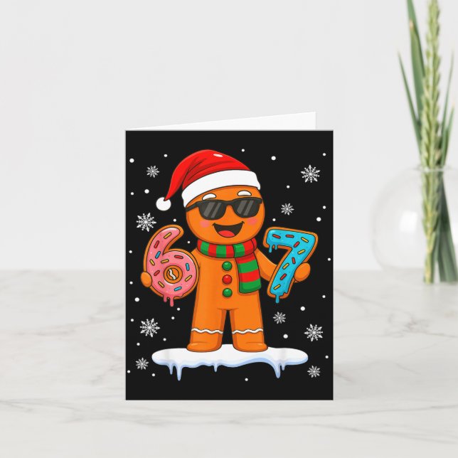 Gingerbread Six Seven 67 Meme 6 7 Funny Christmas  Card (Front)