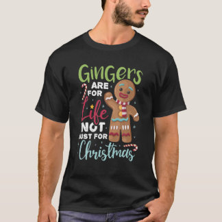 Gingerbread Tee Gingers Are For Life Not Just For