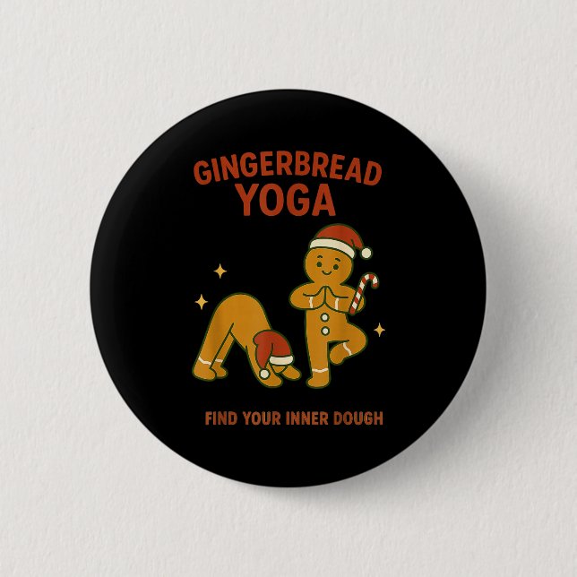 Gingerbread Yoga – Fun Holiday “find Your Inner Do Button (Front)