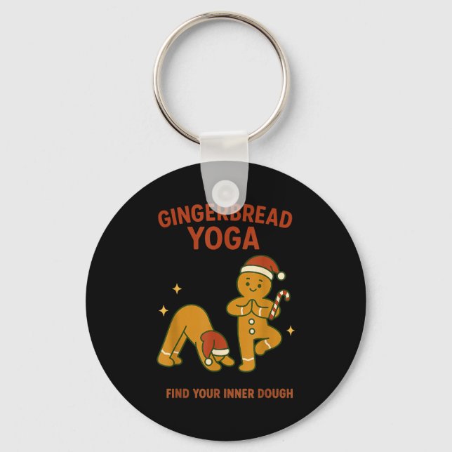 Gingerbread Yoga – Fun Holiday “find Your Inner Do Keychain (Front)