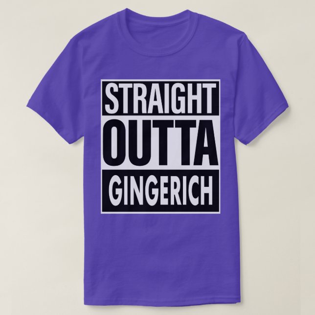 Gingerich Name Straight Outta Gingerich T-Shirt (Design Front)
