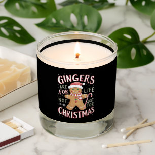 Gingers Are For Life Not Just For Christmas Funny Scented Candle