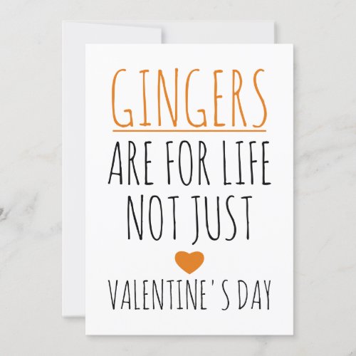 Gingers Are For Life Not Just Valentines Day  Holiday Card
