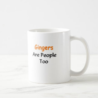 Gingers Are people too Coffee Mug