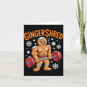 Gingershred Christmas Gym Workout Funny Gingerbrea Card