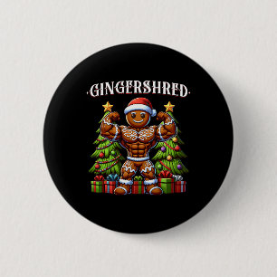 Gingershred Funny Gingerbread Man Gym Bodybuilding Button