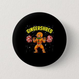 Gingershred Funny Gingerbread Man Gym Bodybuilding Button