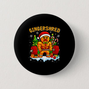 Gingershred Funny Gingerbread Man Gym Bodybuilding Button