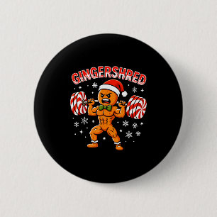 Gingershred Funny Gingerbread Man Gym Bodybuilding Button