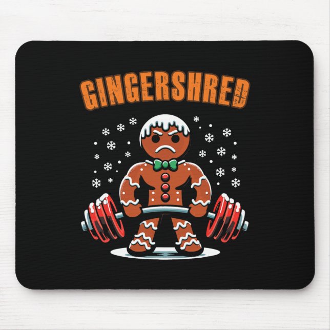 Gingershred Funny Gingerbread Man Gym Bodybuilding Mouse Pad (Front)