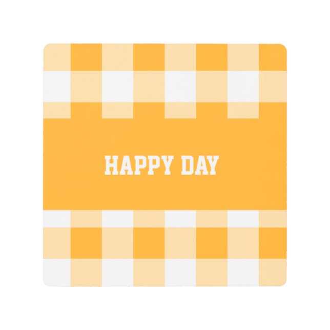 Gingham Pattern Happy Day Metal Print (Front)