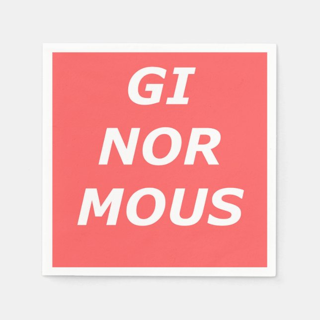 GINORMOUS Paper Napkins (Front)