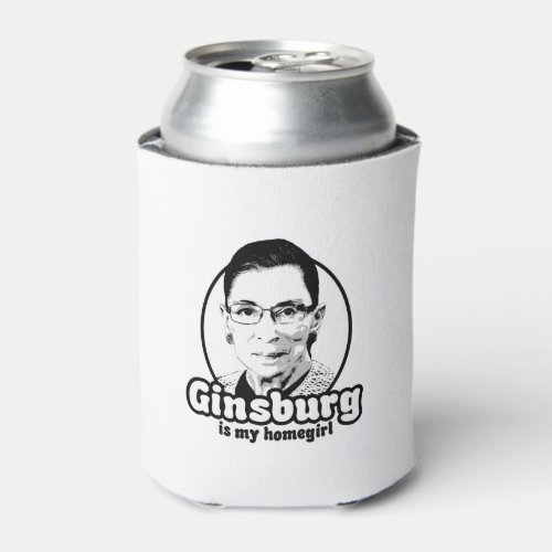 Ginsburg is my Homegirl Can Cooler