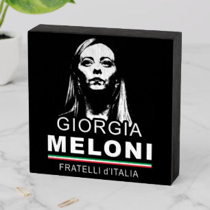 Giorgia Meloni Fratelli d'Italia Italy Men Women Wooden Box Sign