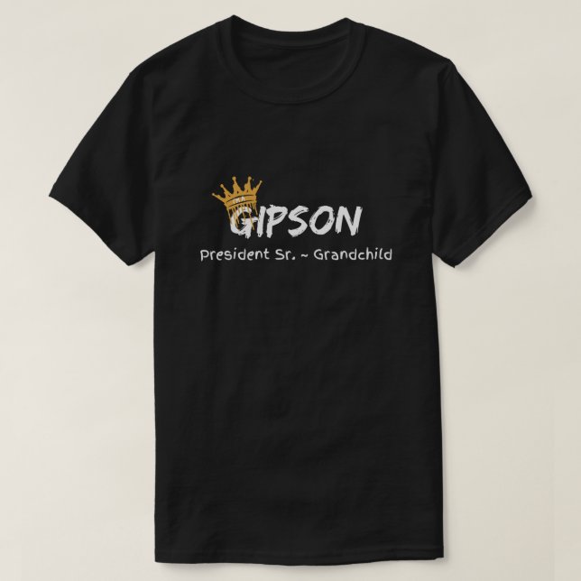 Gipson Pres Sr. Grandchild T-Shirt (Design Front)