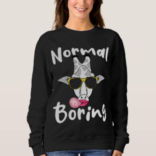 Giraffe Bubblegum Glasses Cute Animal  Normal Is B Sweatshirt