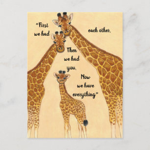 Giraffe Family~First Had Each Other,Now Everything Postcard