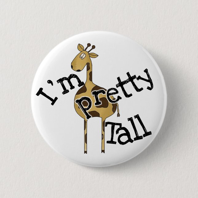 Giraffe I'm Pretty Tall Button (Front)