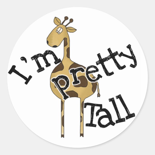 Giraffe I'm Pretty Tall Classic Round Sticker (Front)