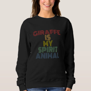 Giraffe Is My Spirit Animal retro 70s vintage Sweatshirt