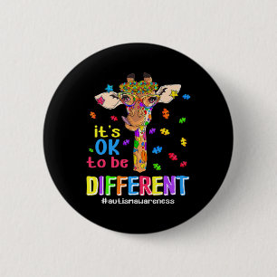 Giraffe It's Ok To Be Different Autism Awareness A Button