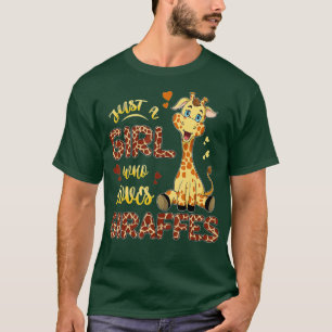 Giraffe Just A Girl Who Loves Giraffes Gifts T-Shirt