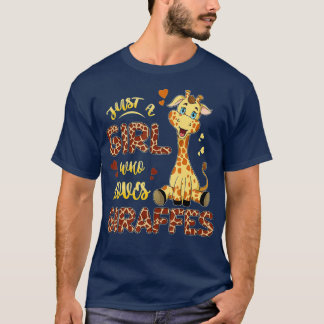 Giraffe Just A Girl Who Loves Giraffes Gifts  T-Shirt
