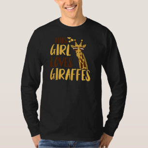 Giraffe Kids This Girl Loves Giraffes   T-Shirt