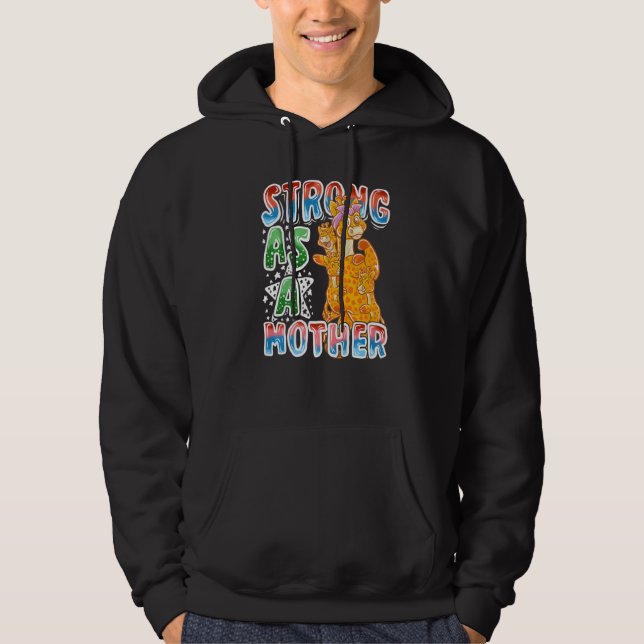 Giraffe Mom Strong As A Mother Mommy Mama Mother's Hoodie (Front)