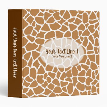 Giraffe Print Pattern In Brown And Custom Text 3 Ring Binder by Graphics_By_Metarla at Zazzle