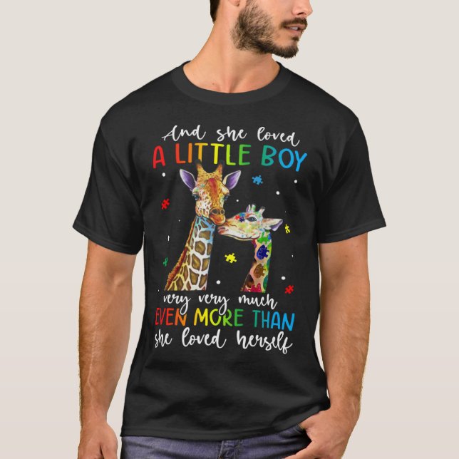 Giraffe She Loved A Little Boy Autism Awareness Mo T-Shirt (Front)