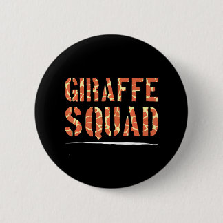 Giraffe Squad Giraffe Lover Zoo Animal Wildlife Button