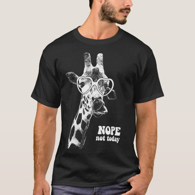 Giraffe With Heart Glasses Nope Not Today T-Shirt (Front)