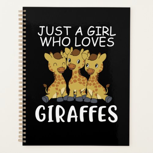 Giraffe Women Gift Just A Girl Who Loves Giraffes Planner