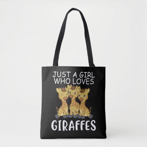 Giraffe Women Gift Just A Girl Who Loves Giraffes Tote Bag