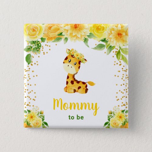 Giraffe Yellow Floral Mommy To Be Button