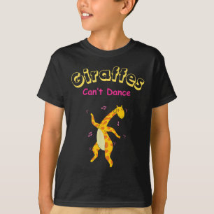 Giraffes Can’t Dance Funny For Men Women T-Shirt