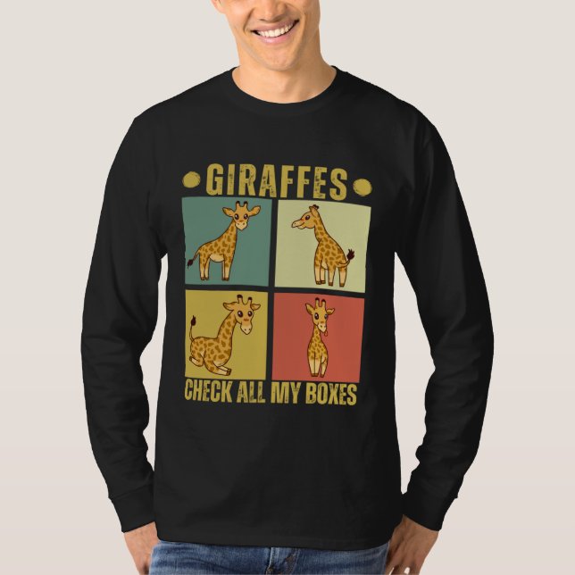 Giraffes Check All My Boxes  Giraffes T-Shirt (Front)