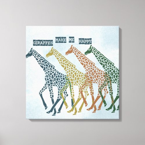 Giraffes Make Me Happy Canvas Print