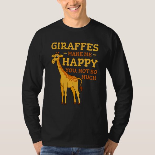 Giraffes Make Me Happy Safari Souvenir Africa Wild T_Shirt