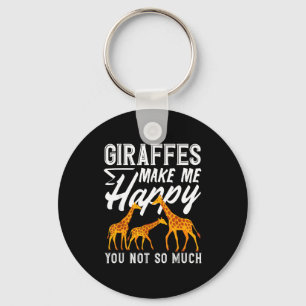 Giraffes make me happy you not so much funny keychain