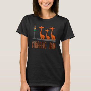 Giraffic Jam   Cute Giraffes Traffic Safari   Pun T-Shirt