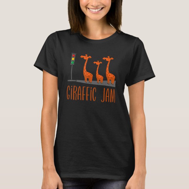 Giraffic Jam   Cute Giraffes Traffic Safari   Pun T-Shirt (Front)