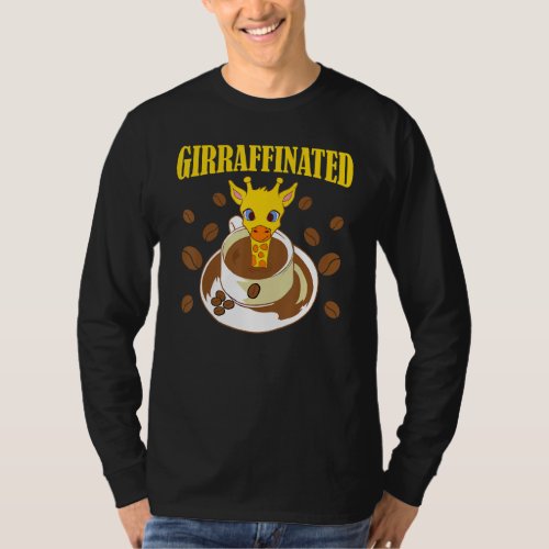 Giraffinated Funny Coffee Giraffelovely Animal Quo T_Shirt