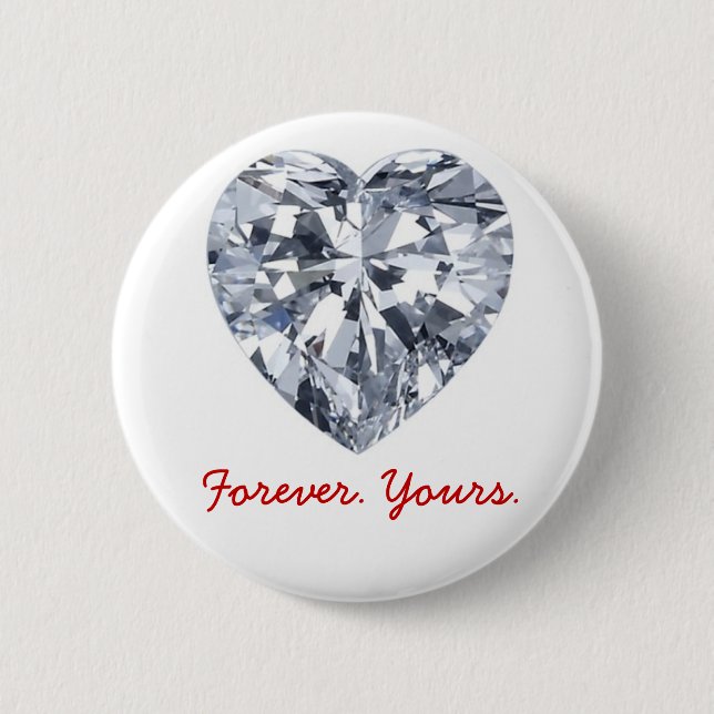 Giraux0807-Diamond-Heart, Forever. Yours. Pinback Button (Front)