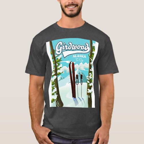 Girdwood Alaska to ski T_Shirt